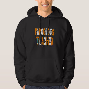 Faboolous Teacher School Spooky Ghost Teaching Hal Hoodie