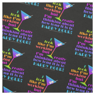 FABRIC - HOW LONG TO HAPPY HOUR