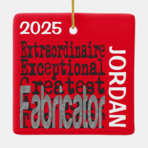 Fabricator Extraordinaire CUSTOM Ceramic Ornament