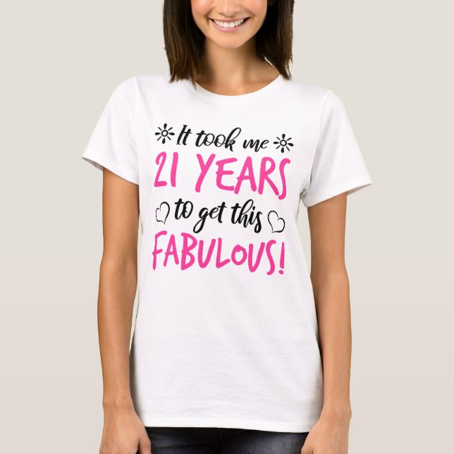 Fabulous 21st Birthday T-Shirt (Front)