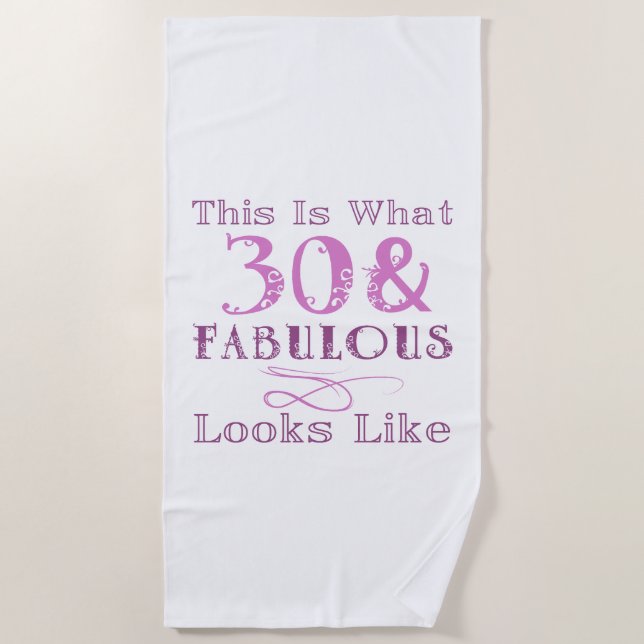 Fabulous 30th Birthday For Her Beach Towel (Front)