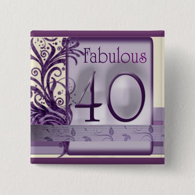 Fabulous 40 Birthday Buttons (Front)