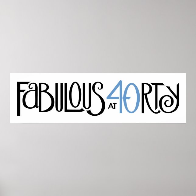 Fabulous 40 black blue Long Poster (Front)