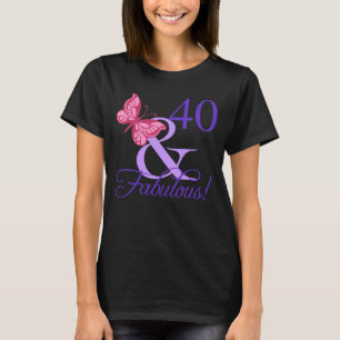 Fabulous 40th Birthday For Women T-Shirt