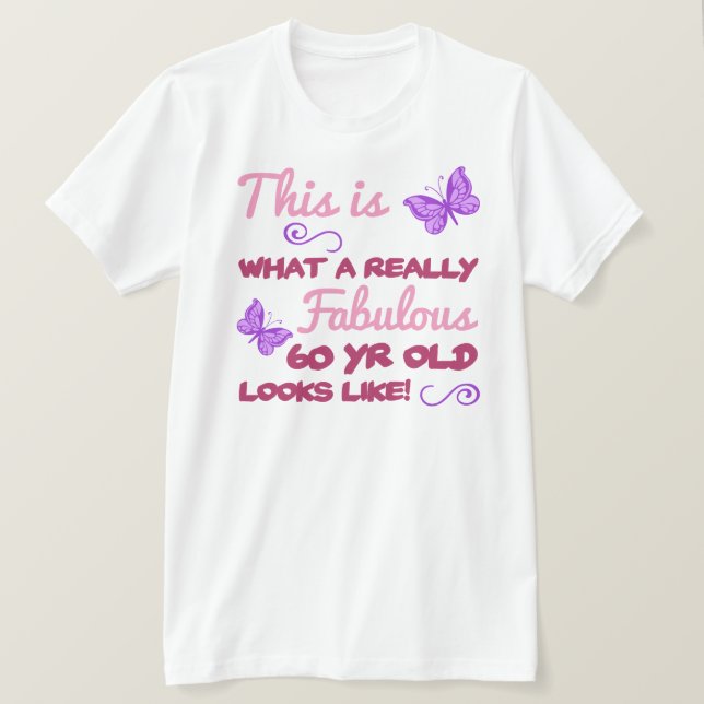Fabulous 60th Birthday T-Shirt (Design Front)