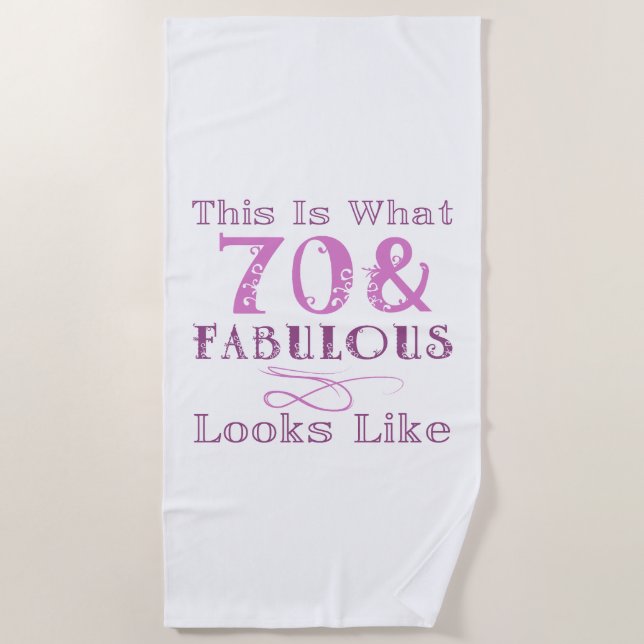 Fabulous 70th Birthday For Her Beach Towel (Front)