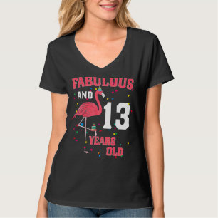 Fabulous And 13 Years Old Flamingo Pink Birthday P T-Shirt