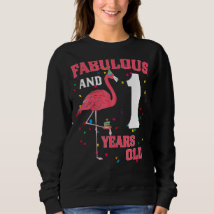 Fabulous And 1 Years Old Flamingo Pink Birthday Pa Sweatshirt