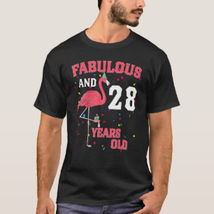 Fabulous And 28 Years Old Flamingo Pink Birthday P T-Shirt