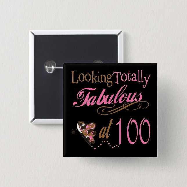 Fabulous at 100 Years Old 15 Cm Square Badge (Front & Back)