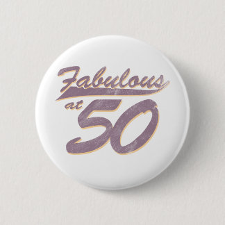 Fabulous at 50 Birthday 6 Cm Round Badge