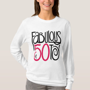 Fabulous at 50 T-shirt