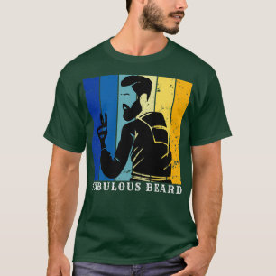 fabulous beard 29 T-Shirt