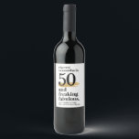 Fabulous Birthday Custom Age Funny Wine Label<br><div class="desc">Cheers! The birthday girl or guy is 50 and FREAKING fabulous (more fabulous than the wine inside) - funny birthday party wine bottle labels to celebrate a milestone birthday of any age when you personalise with your party details. Black and gold trendy bold font style has minimalist flare and looks...</div>
