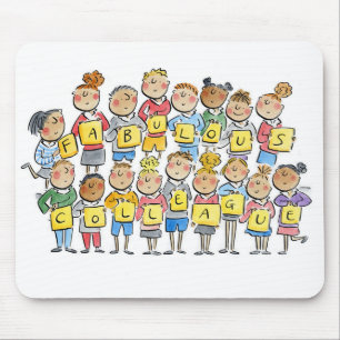 Fabulous Colleague Mouse Pad