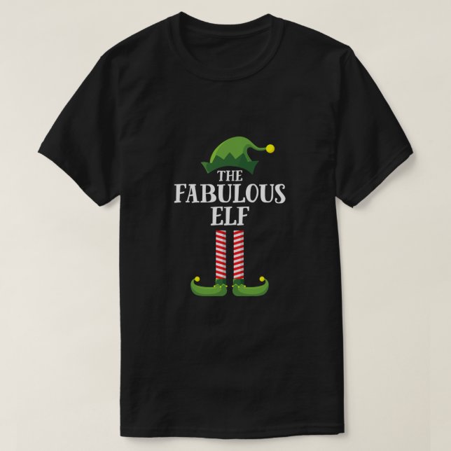 Fabulous Elf Matching Family Group Christmas Party T-Shirt (Design Front)