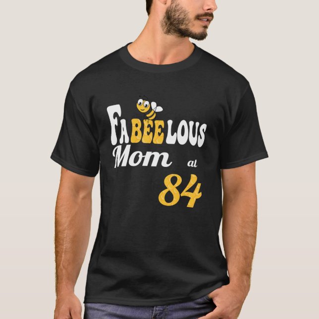 Fabulous Fabeelous Mum Bee Honeycomb Mummy 84th B  T-Shirt (Front)
