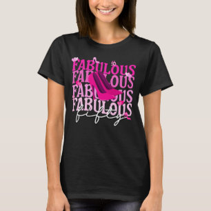 Fabulous Fifty Pink Heels Gradient Typography  T-Shirt