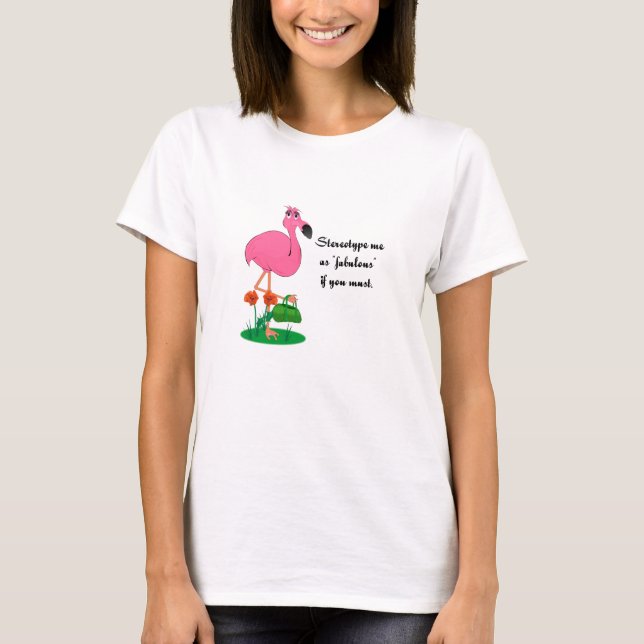 Fabulous Flamingo on a t-shirt (Front)
