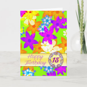 Fabulous flowers 15th birthday card