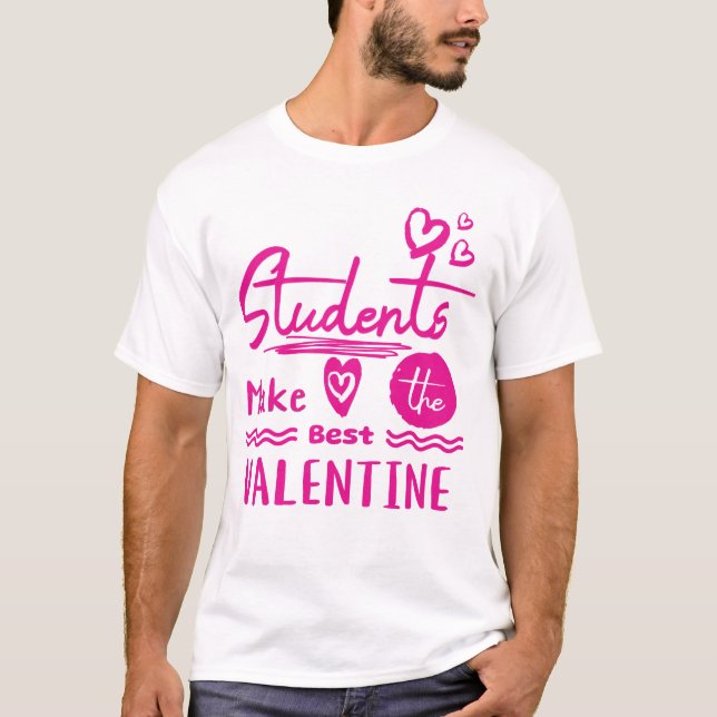 Fabulous gift for teachers on Valentine's Day T-Shirt (Front)
