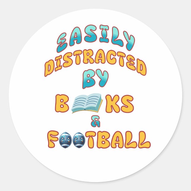 Fabulous gift for those who love books & Football Classic Round Sticker (Front)
