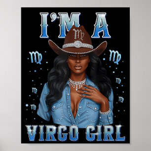 Fabulous Im A Virgo Girl Zodiac Birthday Cowboy Ha Poster
