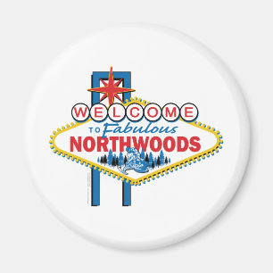 Fabulous-North-Woods Magnet