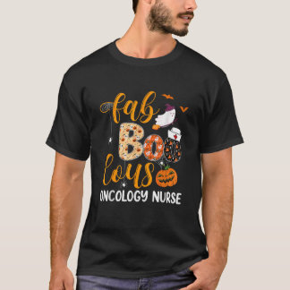 Fabulous Nurse Costume Faboolous Oncology Nurse Ha T-Shirt