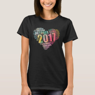 Fabulous October 2017 Girl Legendary & Awesome Big T-Shirt