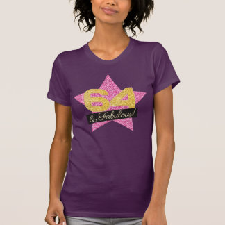 Fabulous Pink Gold 64th Birthday - 64 Years T-Shirt