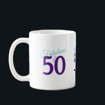 Fabulous Purple Teal Simple Modern 50th Birthday Coffee Mug<br><div class="desc">Sipping some Fabulous in a fun way for your 50th birthday.
Simple Modern design with Purple and Teal typography.</div>