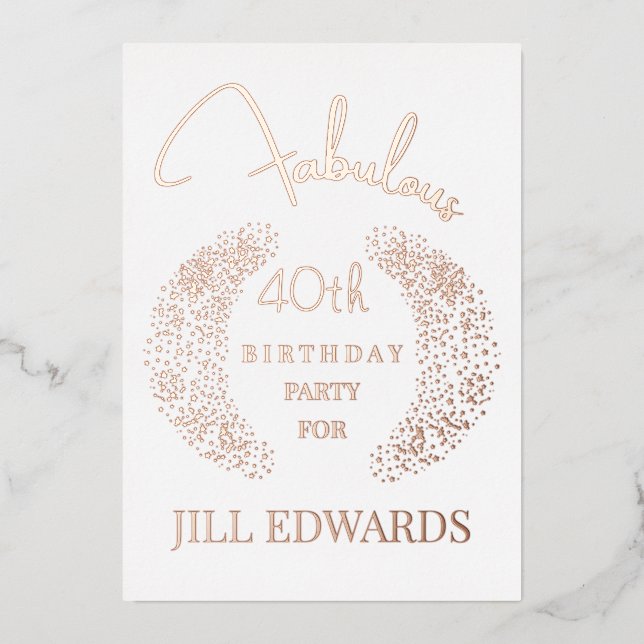 Fabulous Rose Gold Foil 40th Birthday (Front)