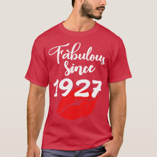 Fabulous since 1927 T-Shirt