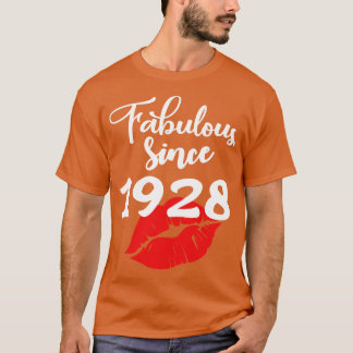 Fabulous since 1928 T-Shirt