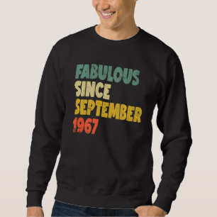 Fabulous Since September 1967 Boy Girl Man Woman B Sweatshirt