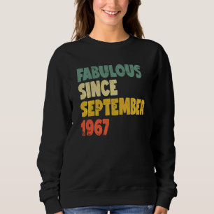 Fabulous Since September 1967 Boy Girl Man Woman B Sweatshirt