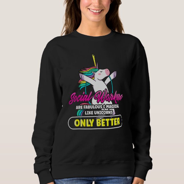 Fabulous Social Worker Magical Unicorns Rainbow Sweatshirt (Front)