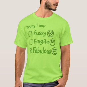 FABULOUS TODAY T-Shirt