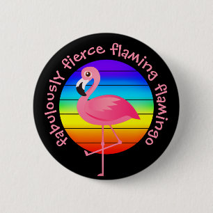 'Fabulously Fierce Flaming Flamingo' Pride 6 Cm Round Badge