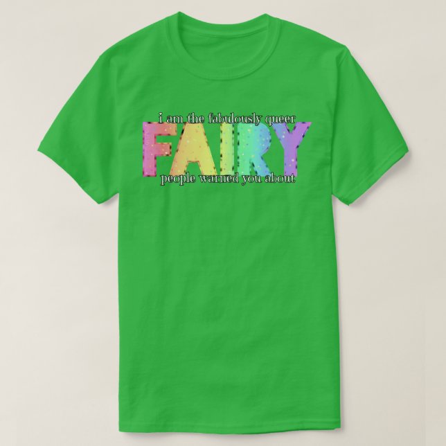 Fabulously Queer Fairy T-Shirt (Design Front)