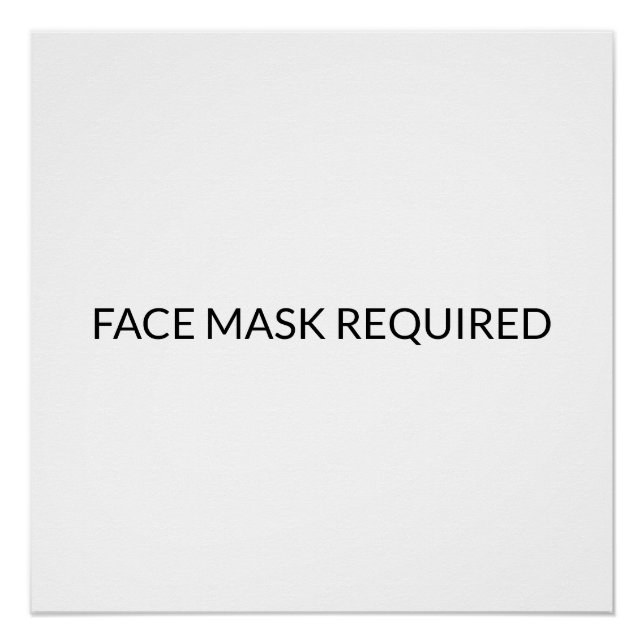 Face Mask Required black and white simple Poster (Front)