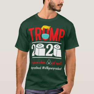 Face Mask Toilet Paper 2020 The Year When Sht Got T-Shirt