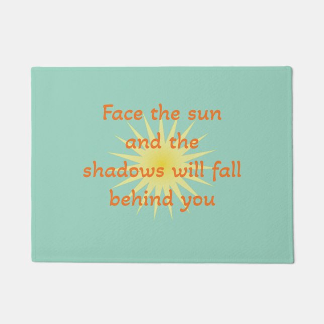 Face the sun doormat (Front)