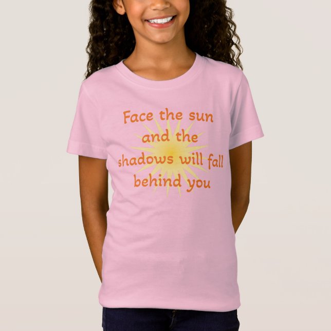 Face the sun T-Shirt (Front)