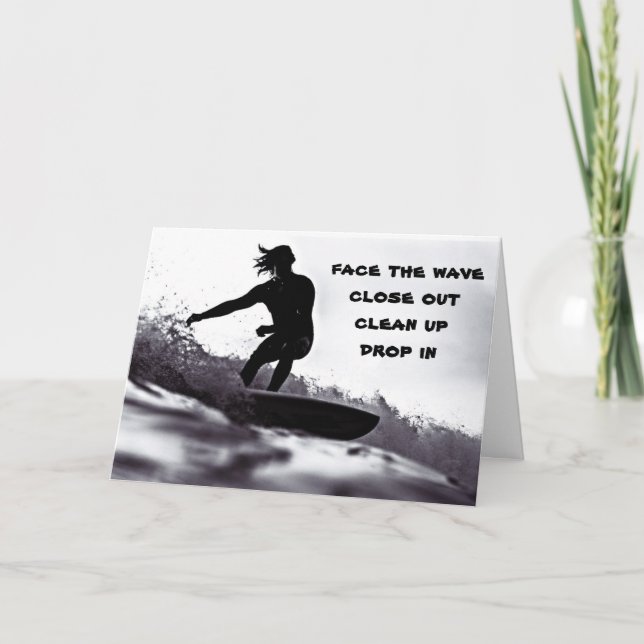 ***FACE THE WAVE**** SURF IN TO A "HAPPY BIRTHDAY" CARD (Front)