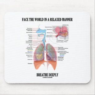 Face The World In A Relaxed Manner Breathe Deeply Mouse Pad