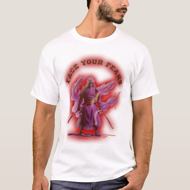 Face your fears T-Shirt (Front)