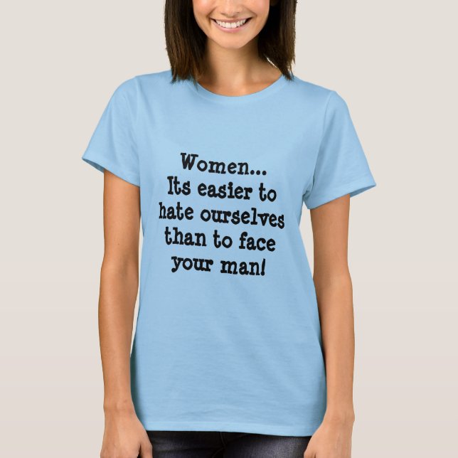 Face Your Man - Tshirt TRUISM (Front)