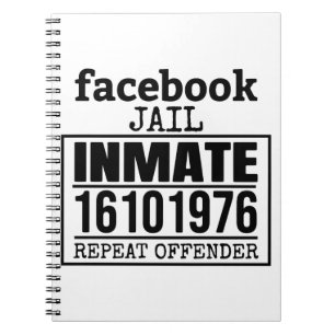 Facebook Jail Inmate Repeat Offender Notebook